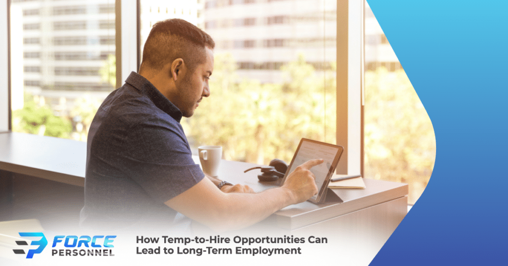 How Temp-to-Hire Opportunities Can Lead to Long-Term Employment Force Personnel