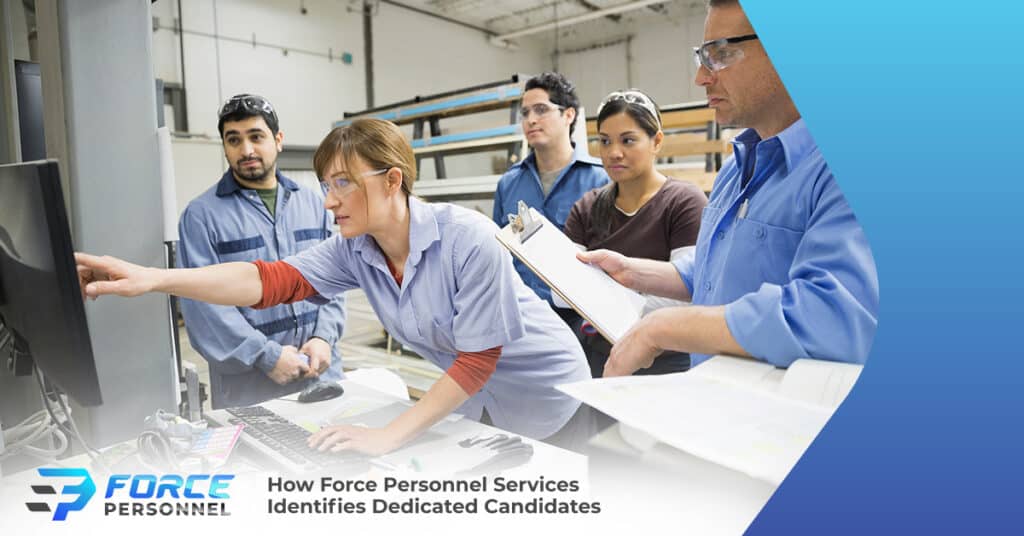 How Force Personnel Services Identifies Dedicated Candidates